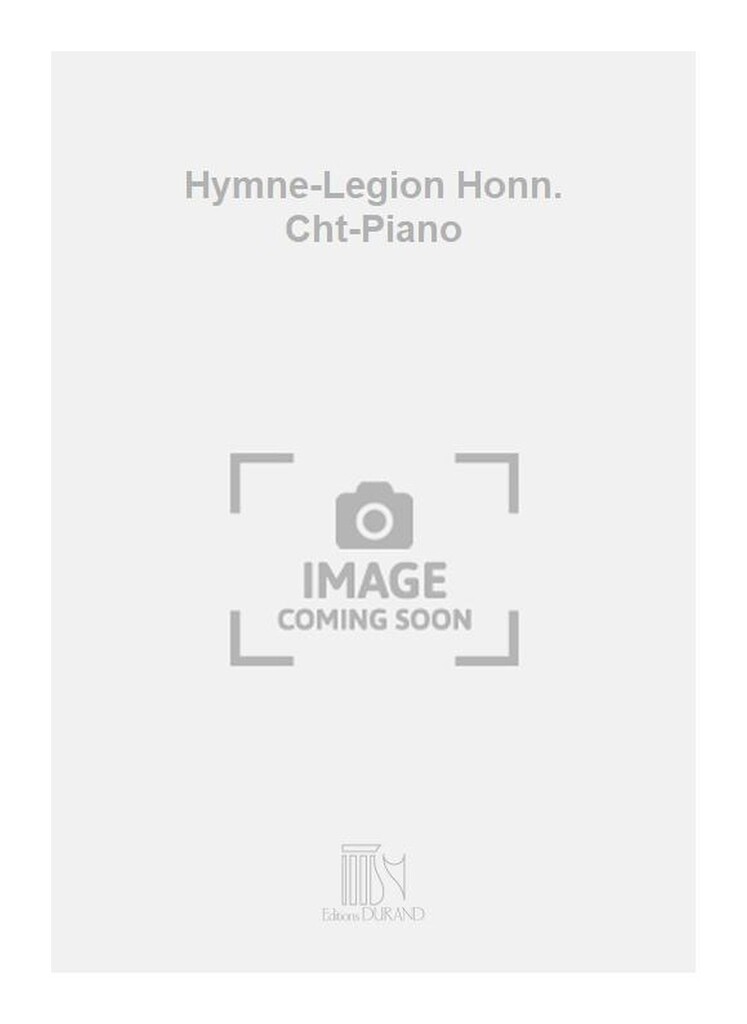 Hymne-Legion Honn. Cht-Piano